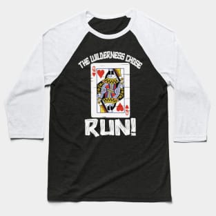 Wilderness Chose Now Run Baseball T-Shirt